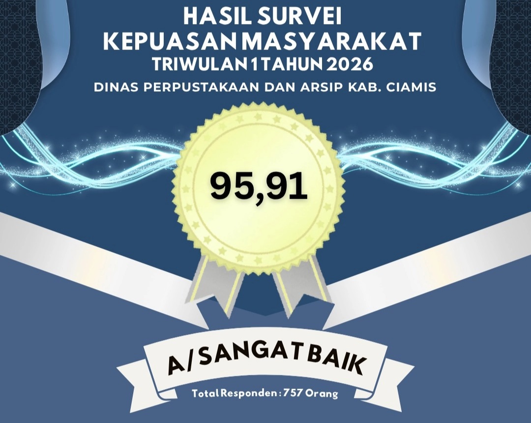 SKM Triwulan I 2026 Tembus 95,91, Layanan Dispusip Ciamis Masuk Kategori Sangat Baik. (Foto: Istimewa/Adv)