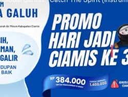 Hari Jadi Ciamis ke-384, Perumdam Tirta Galuh Tebar Promo Sambungan Baru Rp384 Ribu